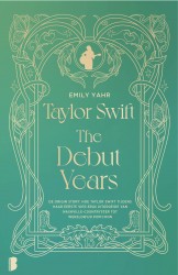Taylor Swift: The Debut Years &bullet; Taylor Swift: The Debut Years