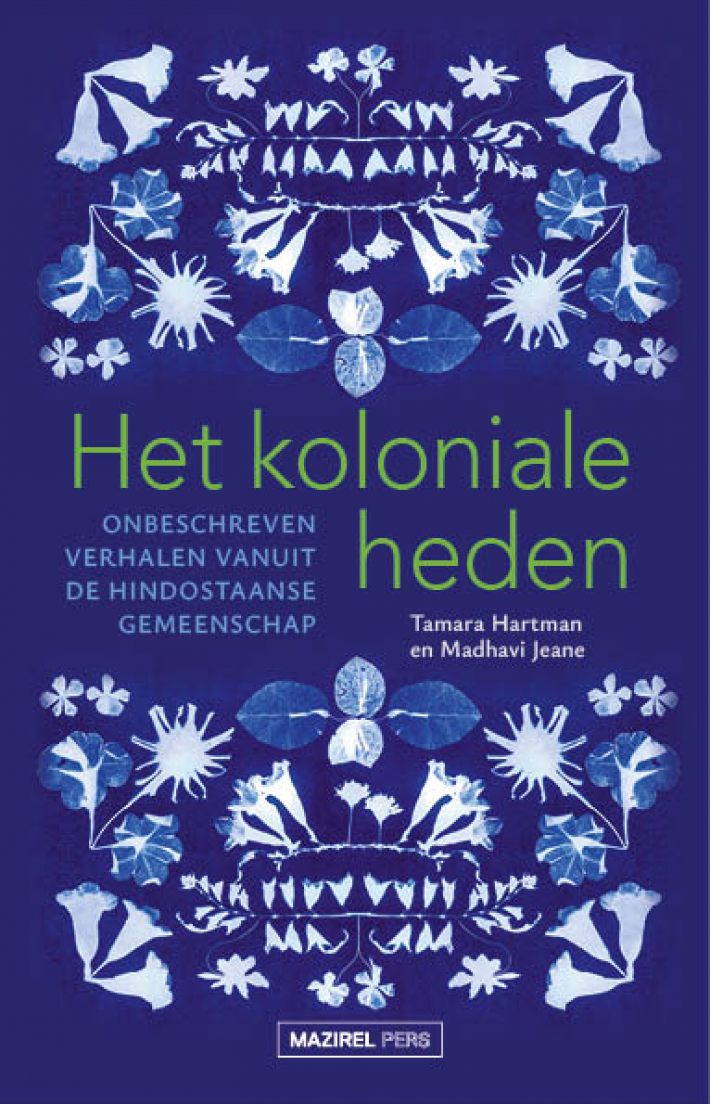 Het koloniale heden Het koloniale heden