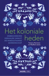 Het koloniale heden Het koloniale heden