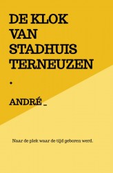 DE KLOK VAN STADHUIS TERNEUZEN. DE KLOK VAN STADHUIS TERNEUZEN.