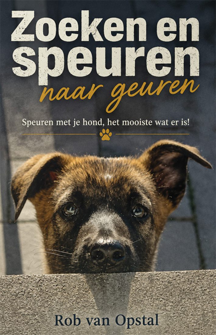 Zoeken en speuren naar geuren Zoeken en speuren naar geuren
