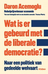 Wat is er gebeurd met de liberale democratie?