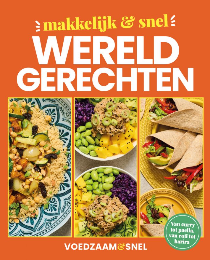 Wereldgerechten - Voedzaam en Snel Wereldgerechten - Voedzaam en Snel