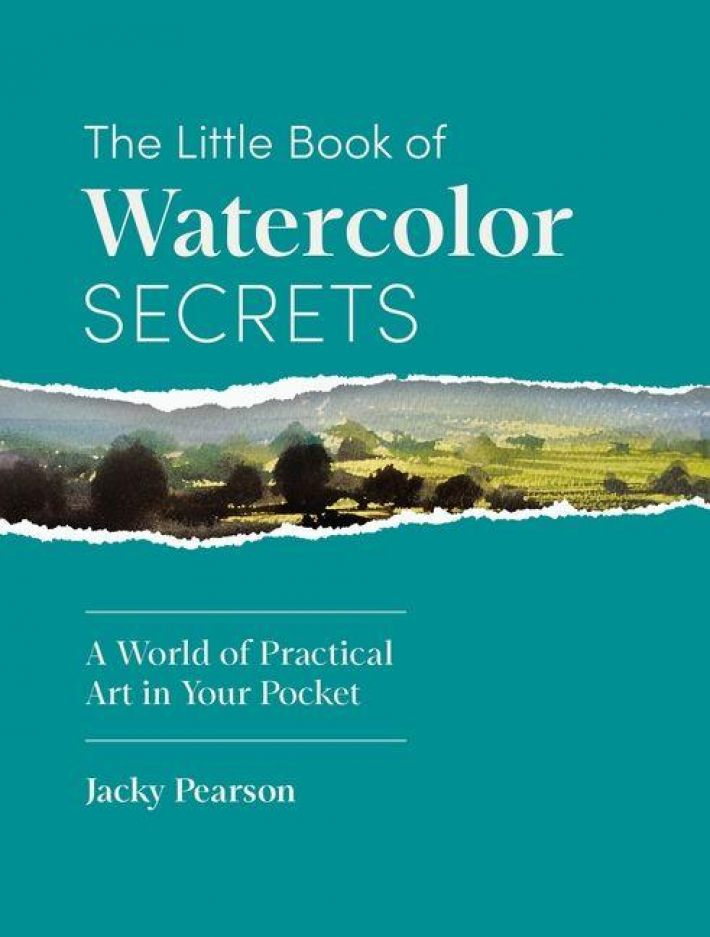 The Little Book of Watercolor Secrets The Little Book of Watercolor Secrets