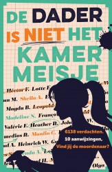 De dader is niet het kamermeisje