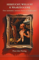 HEBZUCHT, WELLUST & WAARZEGGERIJ of de Kunst van Heling &bullet; HEBZUCHT, WELLUST & WAARZEGGERIJ of de Kunst van Heling