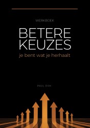Werkboek Betere Keuzes Werkboek Betere Keuzes