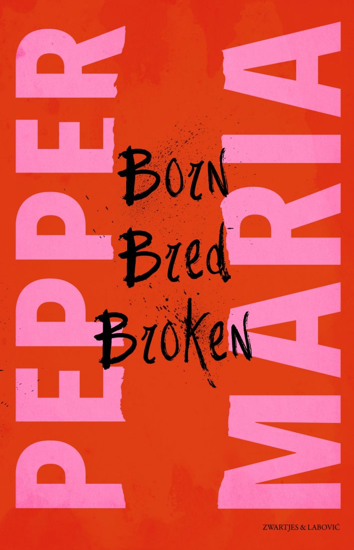 Born, Bred, Broken Born, Bred, Broken