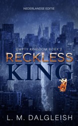 Reckless king