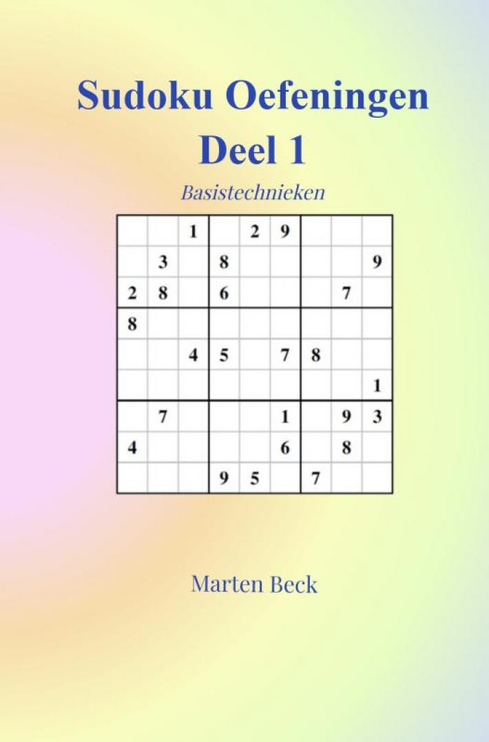 Sudoku Oefeningen Deel 1 Sudoku Oefeningen Deel 1