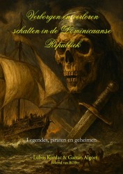 Verborgen en verloren schatten in de Dominicaanse Republiek