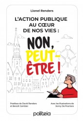 L'action publique au cœur de nos vies : non, peut-être !