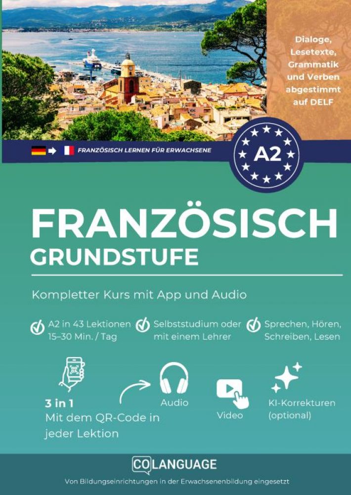 Französisch A2 lernen Grundstufe: Kompletter Kurs mit App und Audio