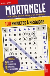 MORTANGLE - Enquêtes à Lyon