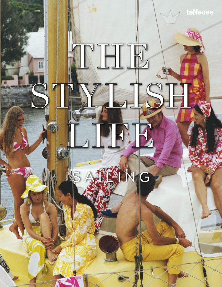 The Stylish Life Sailing The Stylish Life Sailing