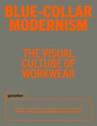 Blue-Collar Modernism Blue-Collar Modernism