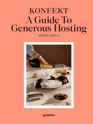 The KONFEKT A Guide To Generous Hosting The KONFEKT A Guide To Generous Hosting