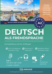 Deutsch als Fremdsprache lernen: Komplettkurs A2 für Anfänger