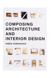 Composing architecture and interior design Composing architecture and interior design