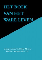 HET BOEK VAN HET WARE LEVEN HET BOEK VAN HET WARE LEVEN