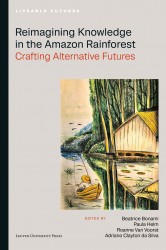 Reimagining Knowledge in the Amazon Rainforest