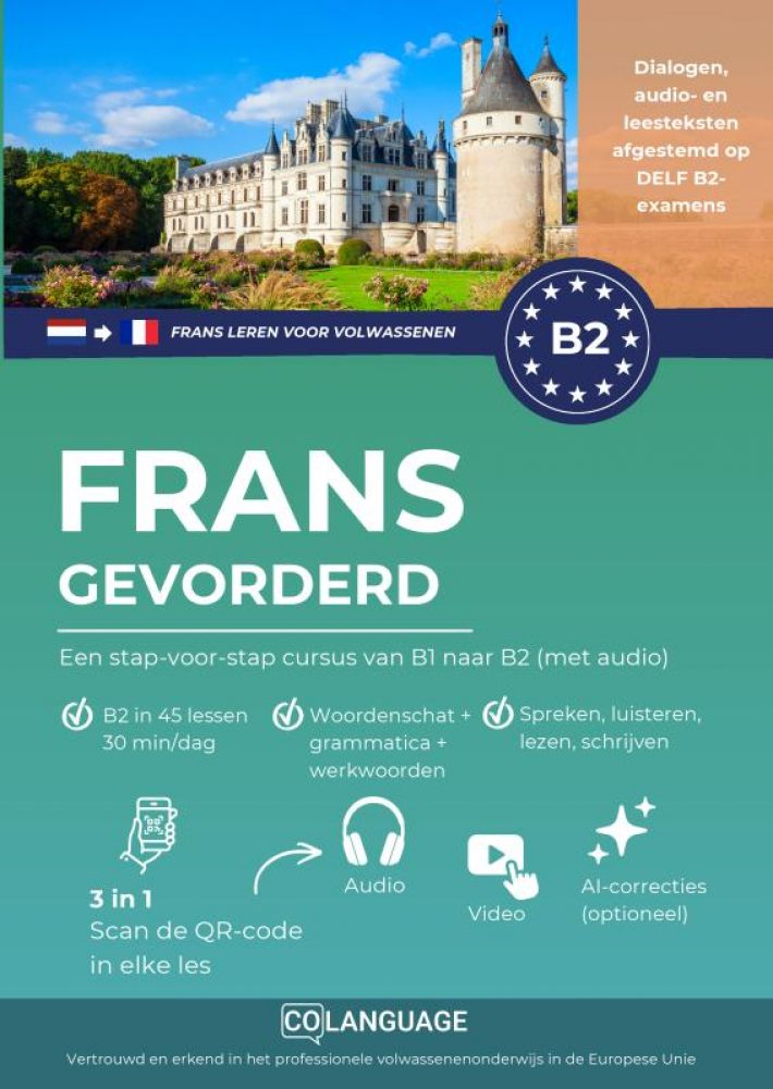 Frans leren B2 gevorderd. Een stap-voor-stap cursus van B1 naar B2 (met audio)
