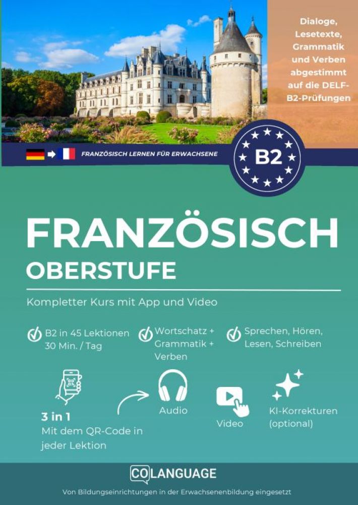 Französisch lernen B2 Oberstufe. Kompletter Kurs mit App und Video