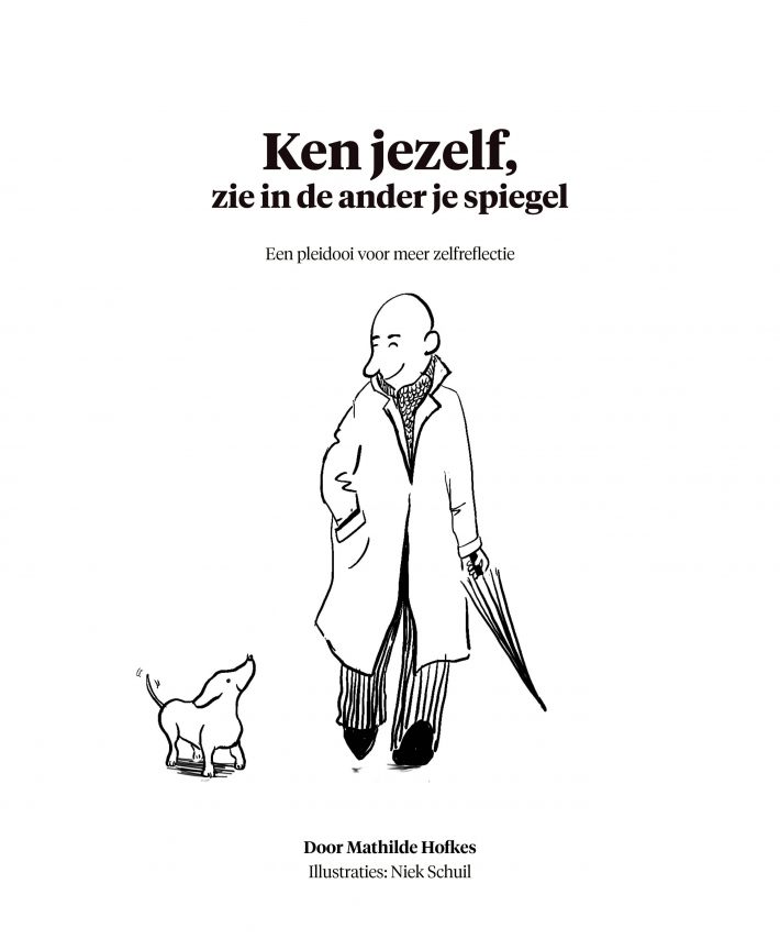 Ken jezelf, zie in de ander je spiegel