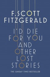 I'd Die for You: And Other Lost Stories I'd Die for You: And Other Lost Stories