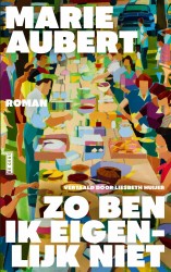 Zo ben ik eigenlijk niet Zo ben ik eigenlijk niet