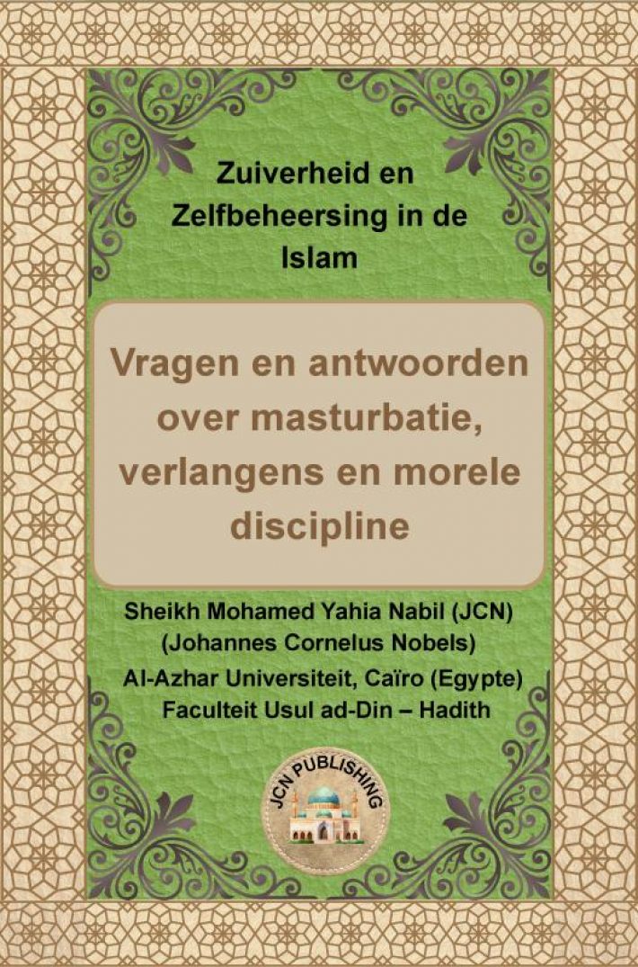 Zuiverheid en Zelfbeheersing in de Islam