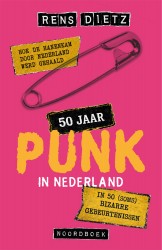 50 jaar punk in Nederland 50 jaar punk in Nederland