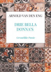 Drie BeLLa Donna’s