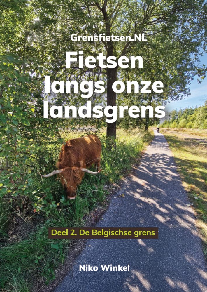 Grensfietsen.NL – deel 2 – de Belgische grens Grensfietsen.NL – deel 2 – de Belgische grens