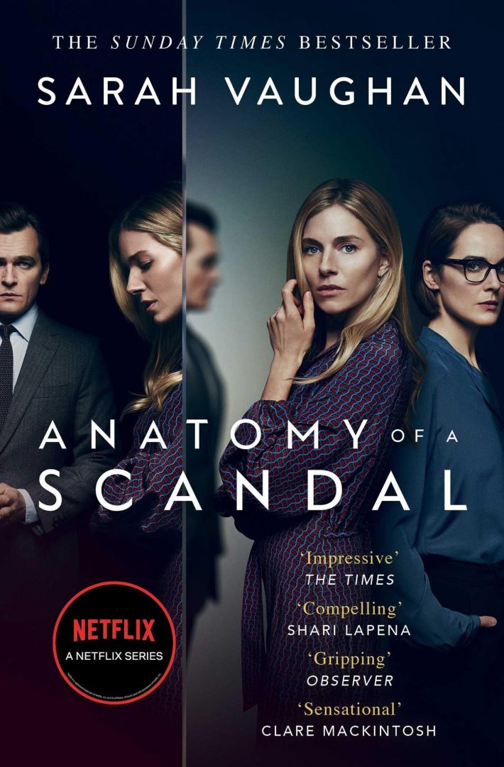 Anatomy of a Scandal Anatomy of a Scandal