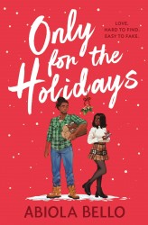Only for the Holidays Only for the Holidays