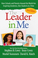 The Leader in Me (3rd Edition) The Leader in Me (3rd Edition)