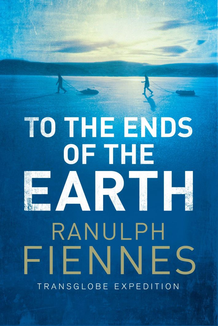 To the Ends of the Earth To the Ends of the Earth