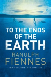 To the Ends of the Earth To the Ends of the Earth