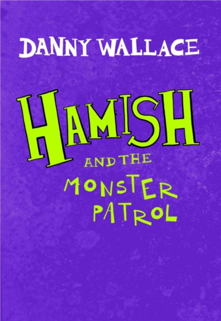 Hamish and the Monster Patrol Hamish and the Monster Patrol