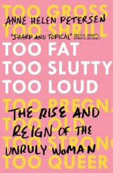Too Fat, Too Slutty, Too Loud Too Fat, Too Slutty, Too Loud