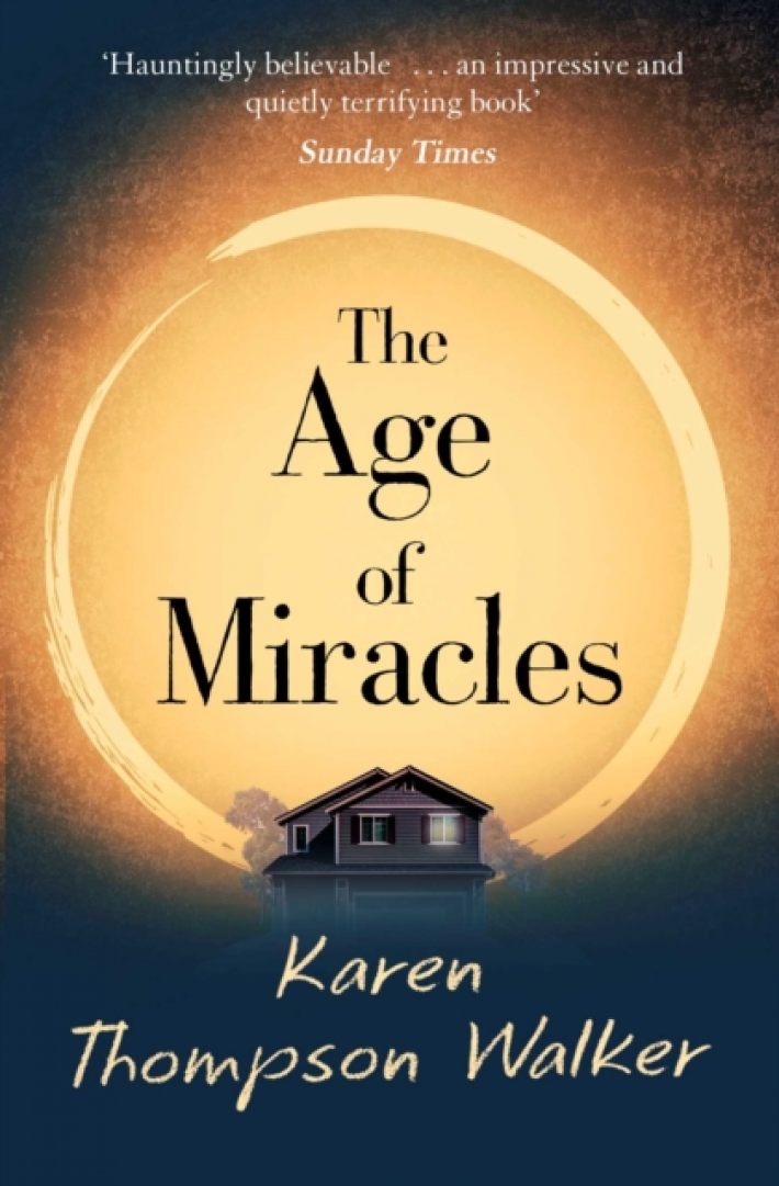 The Age of Miracles The Age of Miracles