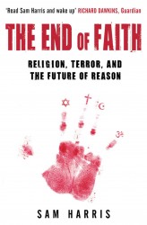 The End of Faith The End of Faith