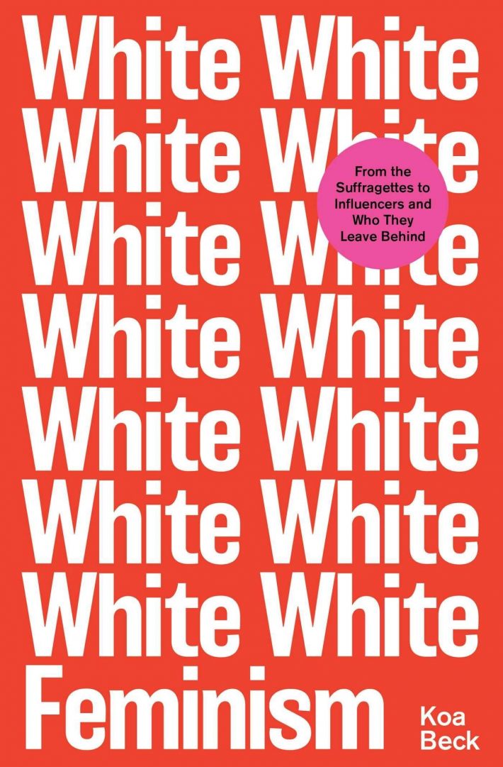 White Feminism White Feminism