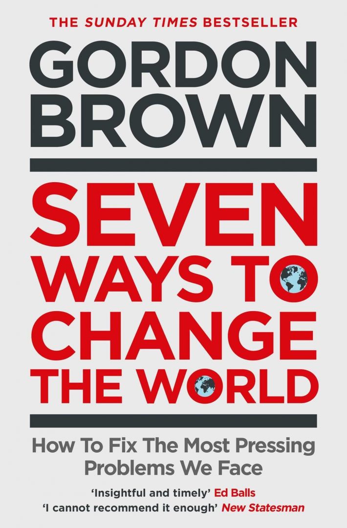 Seven Ways to Change the World Seven Ways to Change the World