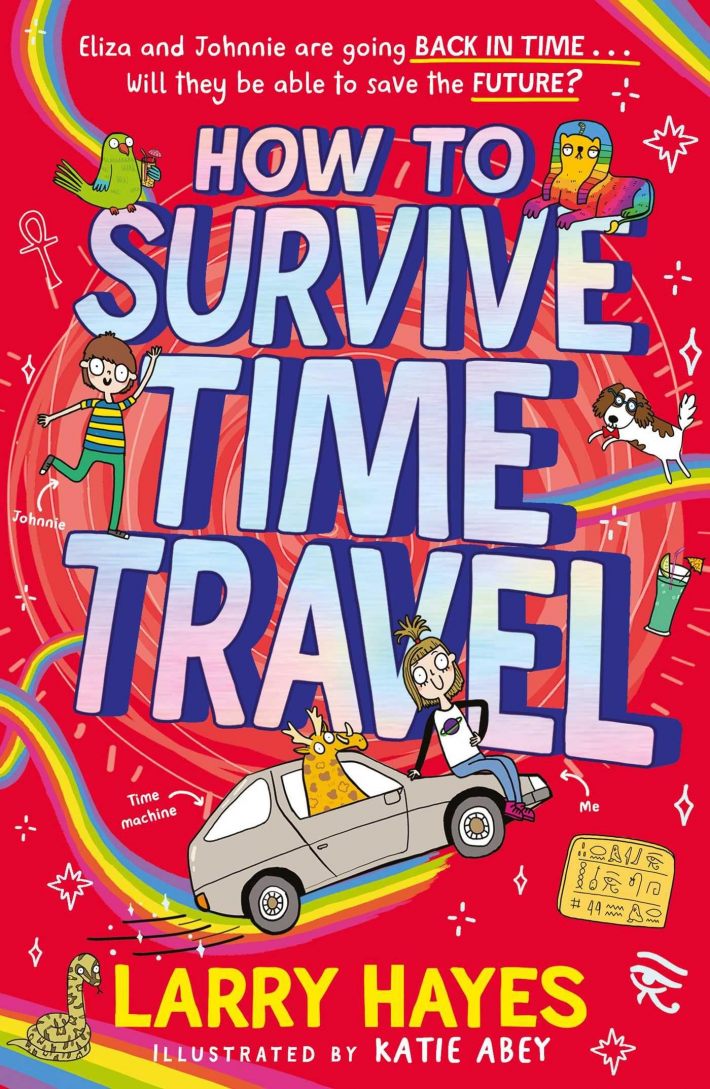 How to Survive Time Travel How to Survive Time Travel