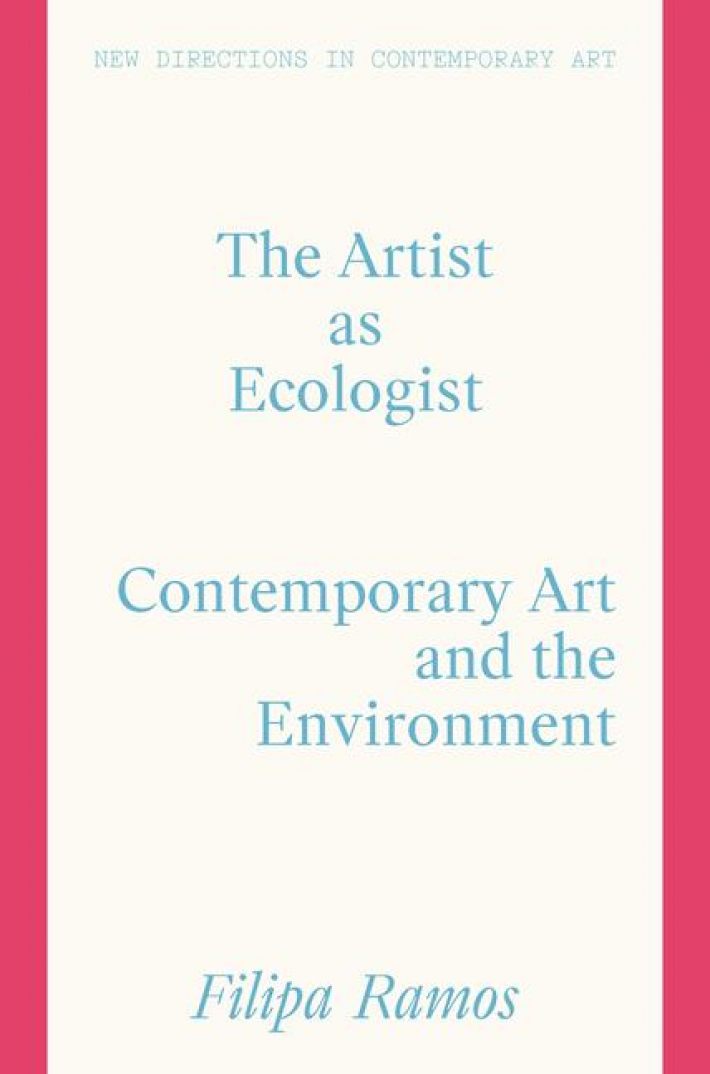 The Artist as Ecologist The Artist as Ecologist