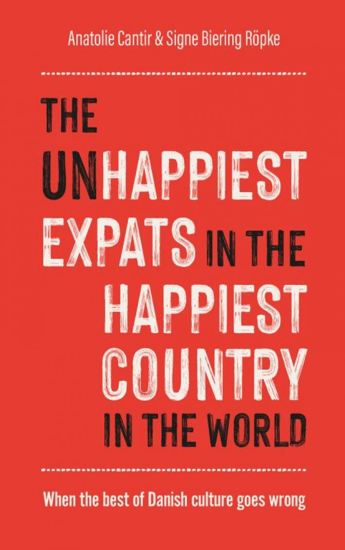 THE (UN)HAPPIEST EXPATS IN THE HAPPIEST COUNTRY IN THE WORLD