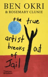 The True Artist Breaks out of Jail The True Artist Breaks out of Jail