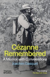 Cezanne Remembered Cezanne Remembered